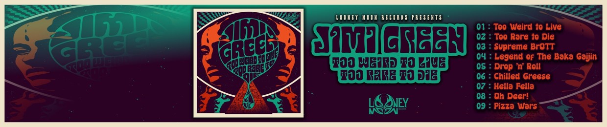 Jimi Green (Looney Moon Records)