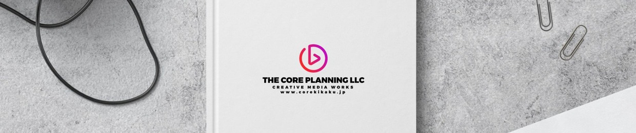 THE CORE PLANNING CREATIVE MEDIA WORKS