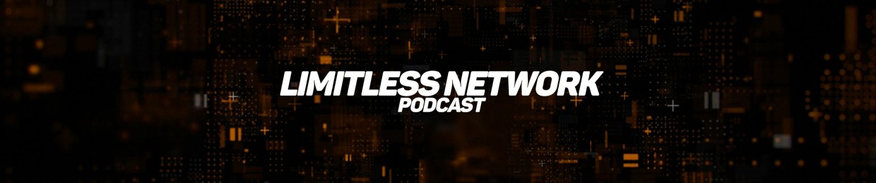 Limitless Network Podcast