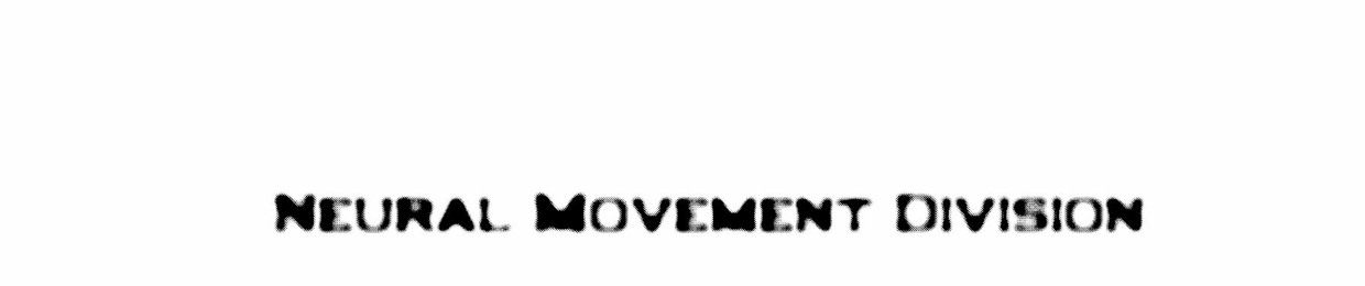 Neural Movement Division
