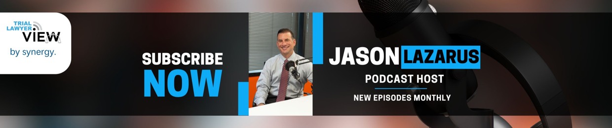 Trial Lawyer View Podcast