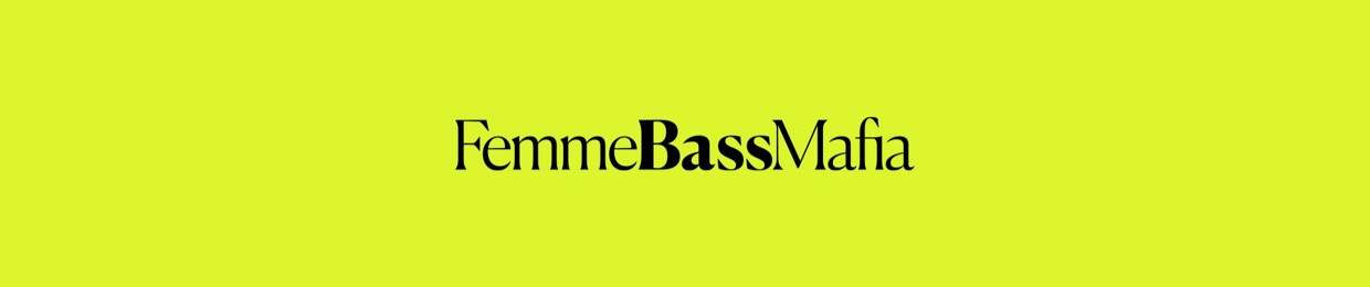 Femme Bass Mafia
