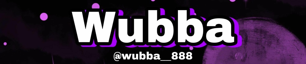 wubba<3
