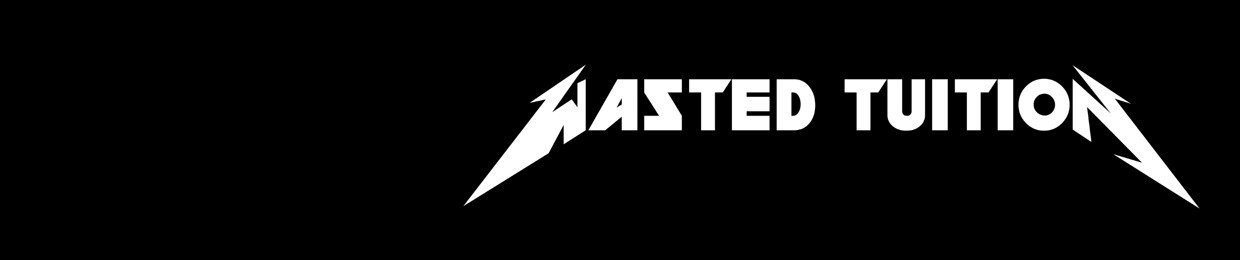 Wasted Tuition