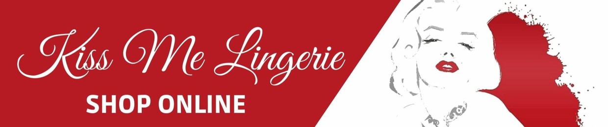 Kiss Me Lingerie  (Shop Online)