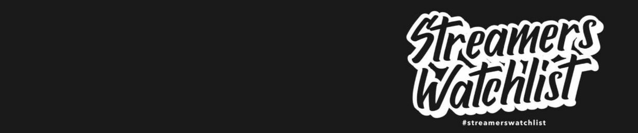 #streamerswatchlist