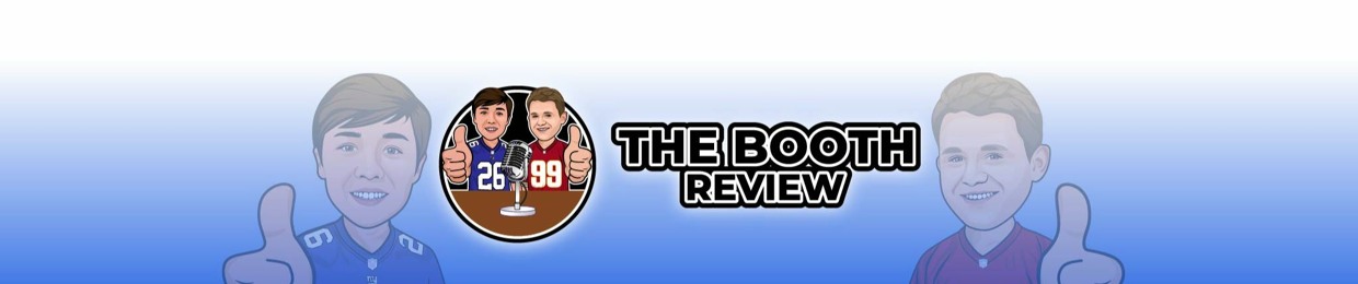 THE BOOTH REVIEW PODCAST