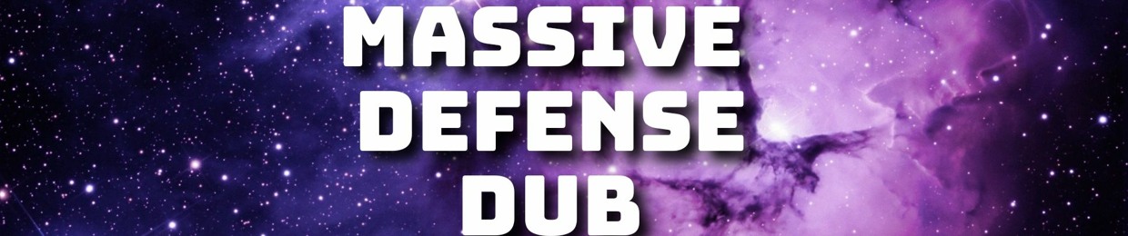 MDD (Massive Defense Dub)