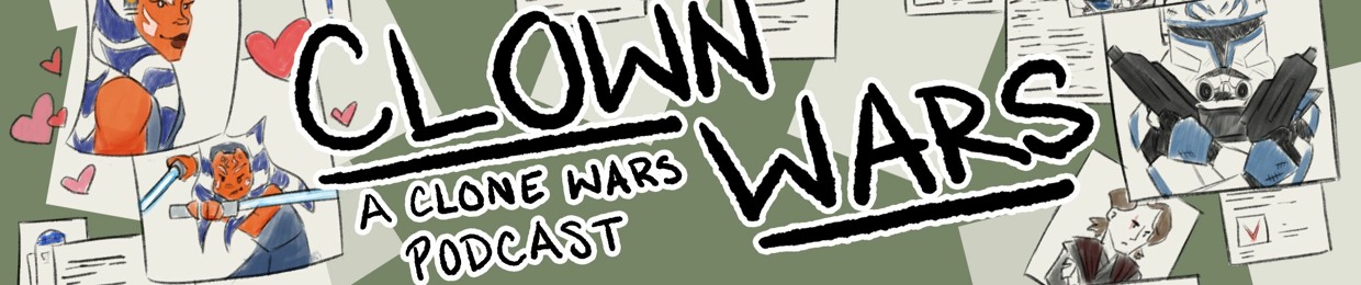 Clown Wars: A Clone Wars Podcast