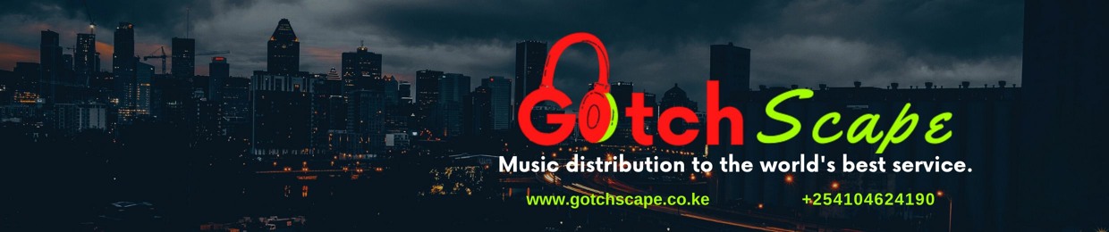 Gotchscape | Music Distribution Worlwide.