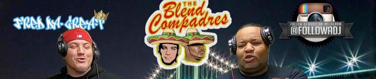 The Blend Compadres