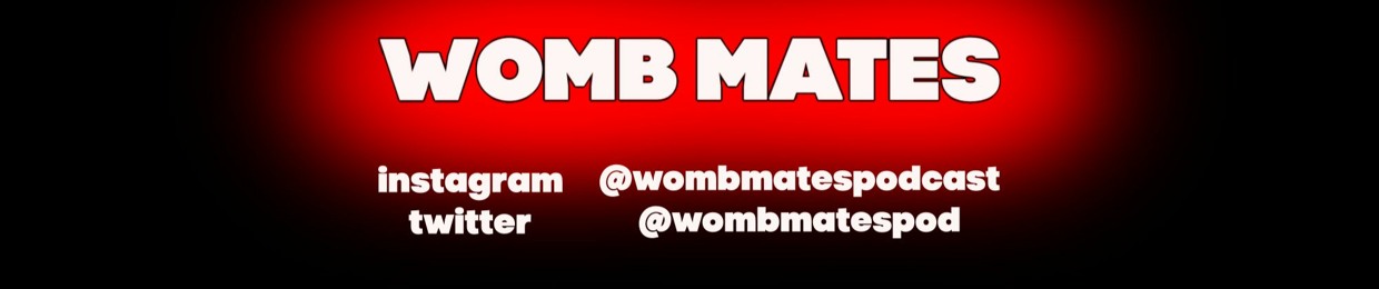 Wombmates Podcast