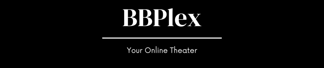 BBPlex Your Online Theatre
