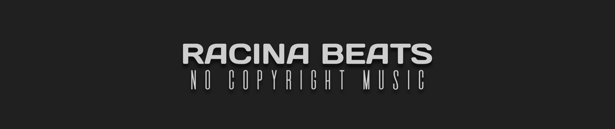 Racina Beats - No Copyright Music