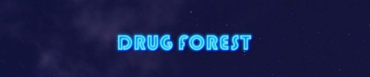 DRUG FOREST