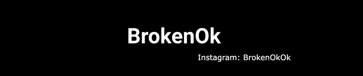 BrokenOk