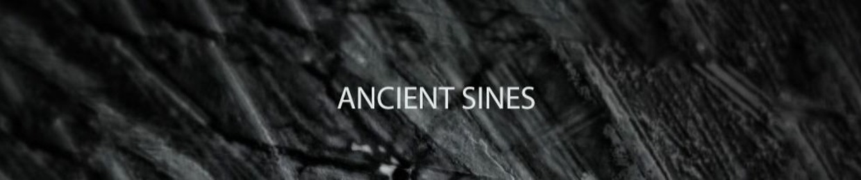ANCIENT SINES