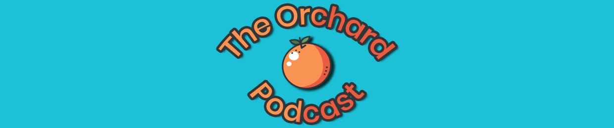 TheOrchardPodcast