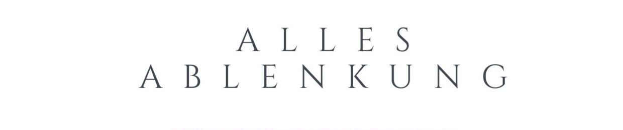Alles Ablenkung
