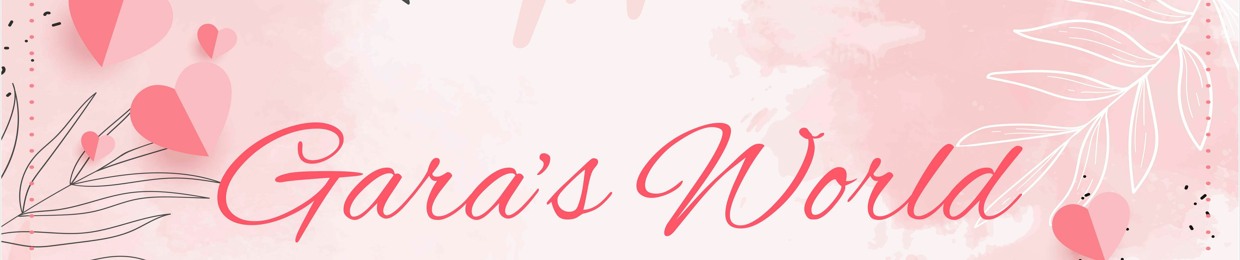 Gara's world