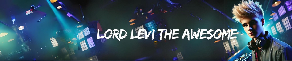 Lord Levi The Awesome