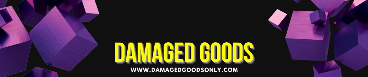 Damaged Goods Only