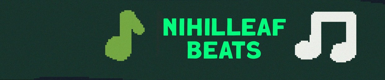 NihilLeaf Beats