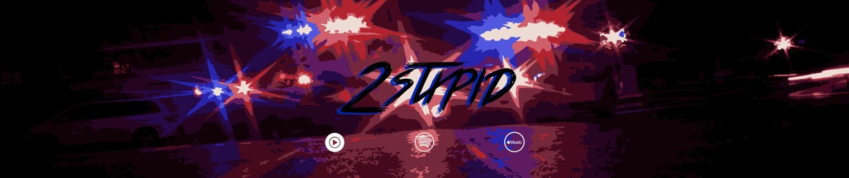 2Stxpid