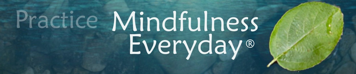 Mindfulness Everyday