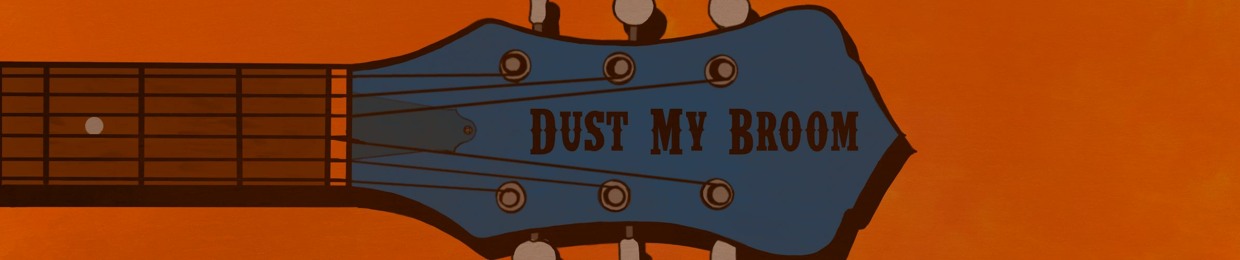 Dust My Broom