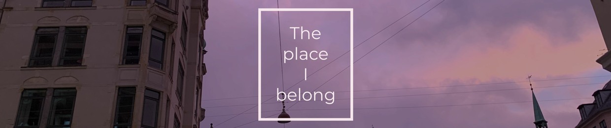 The Place I Belong