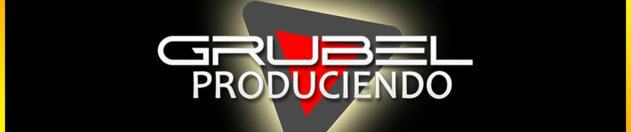 Grubel Produciendo