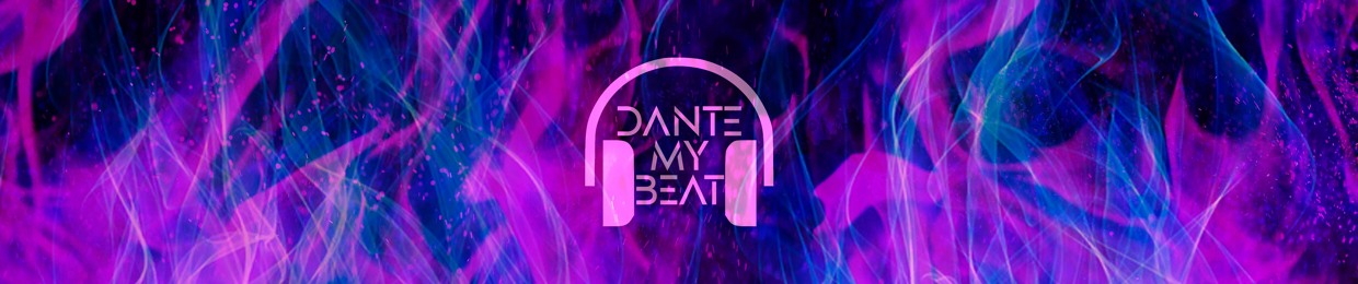 DANTE MY BEAT | DJ & Producer