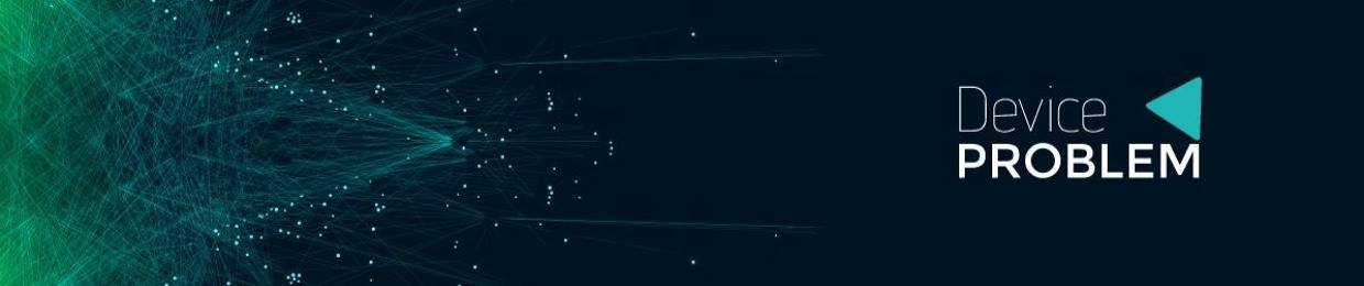 Device Problem