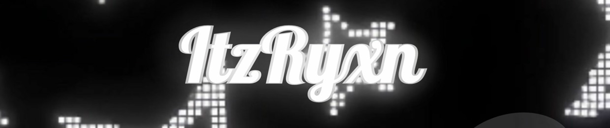 ItzRyxn 💜