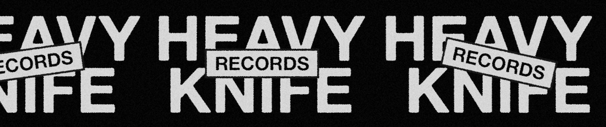 HEAVY KNIFE RECORDS