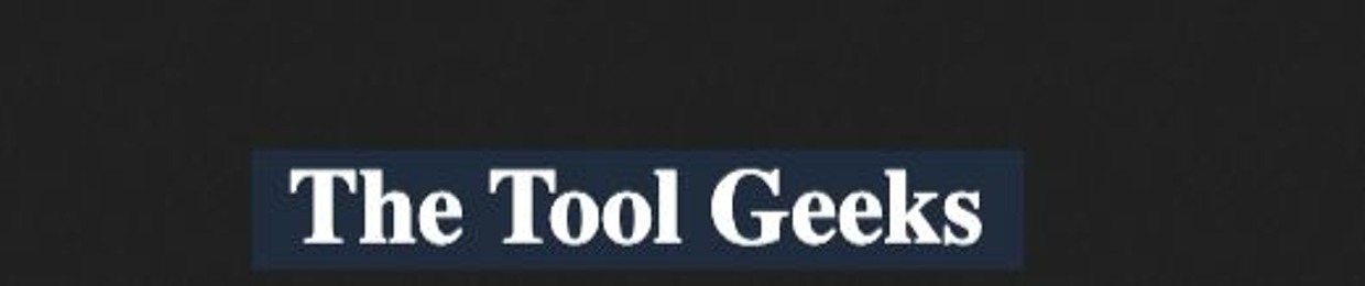 The Tool Geek