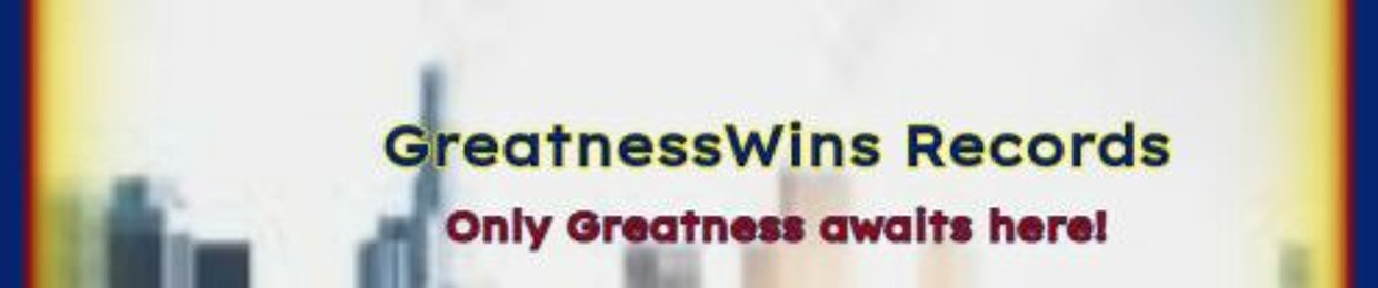GreatnessWins Records