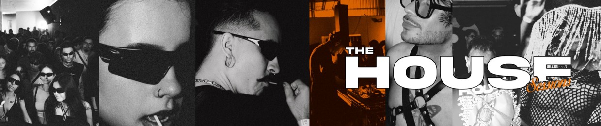 The House Sessions