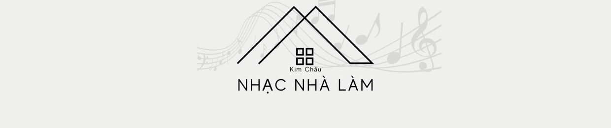 NHẠC NHÀ LÀM