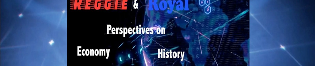 Reggie and Royal Perspective Podcast