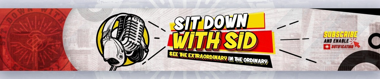 Sit Down With Sid Podcast