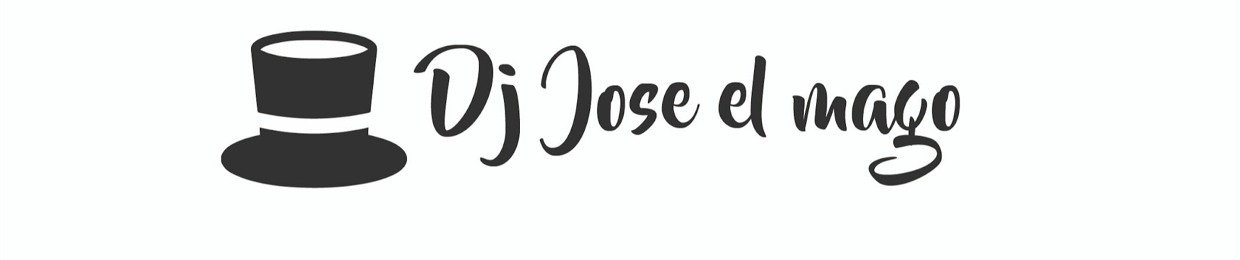 DJ JOSE EL MAGO