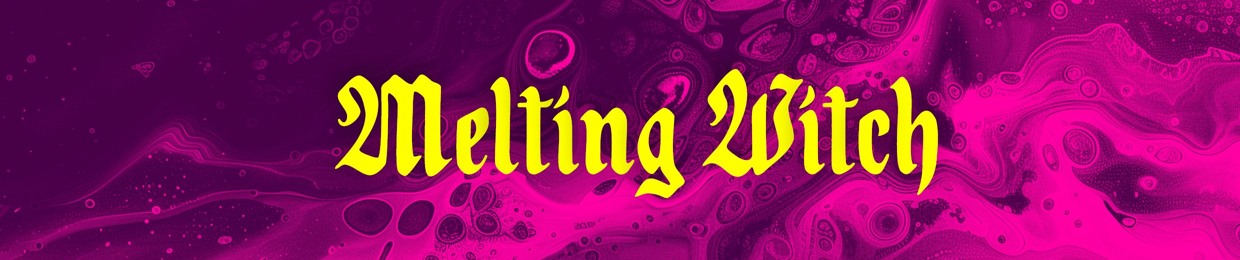 Melting Witch