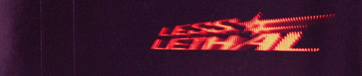 Less Lethal