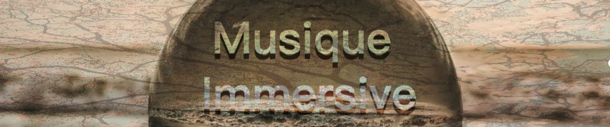 Musique Immersive