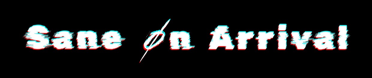 Sane øn Arrival
