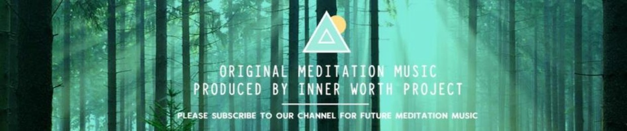 Inner Worth Project | Healing Sound Meditation