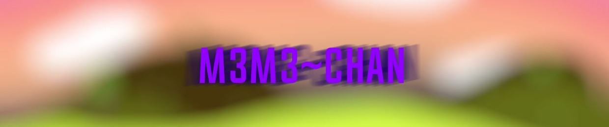 M3m3~Chan