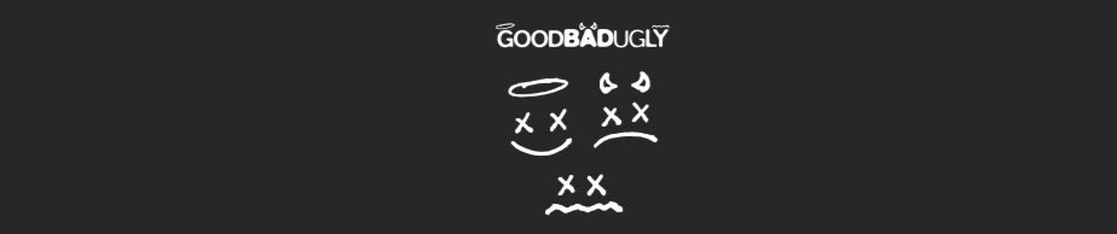 GOODBADUGLY